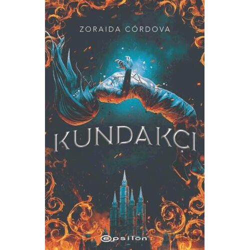 Kundakçı - Zoraida Cordova - Epsilon Yayınevi