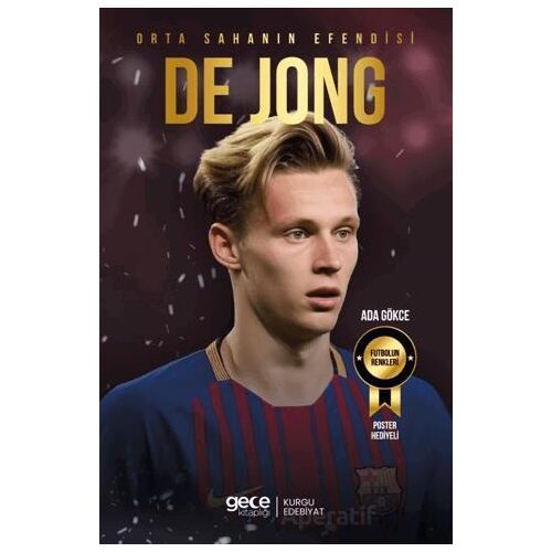 Orta Sahanın Efendisi - Frenkie de Jong - Ada Gökce - Gece Kitaplığı