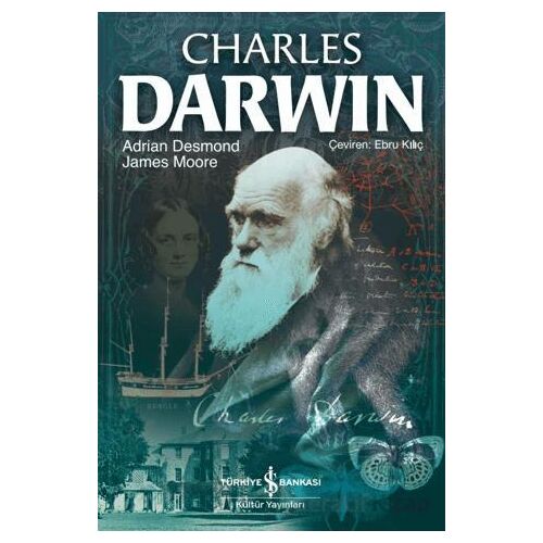 Charles Darwin - Adrian Desmond - İş Bankası Kültür Yayınları