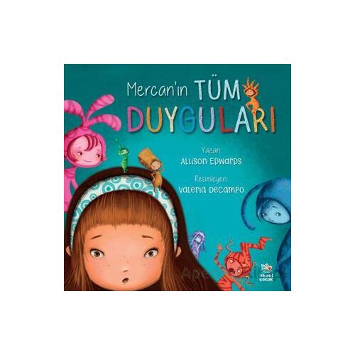 Mercan’ın Tüm Duyguları - Allison Edwards - İthaki Çocuk Yayınları