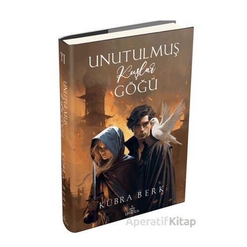 Unutulmuş Kuşlar Göğü - 2 - K. Kübra Berk - Ephesus Yayınları