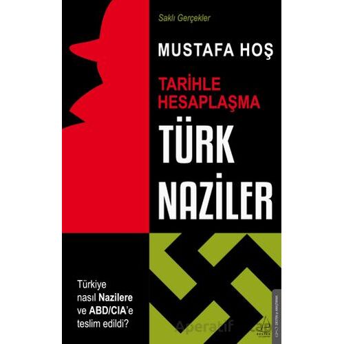 Türk Naziler - Mustafa Hoş - Destek Yayınları