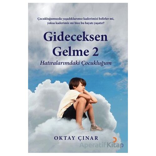Gideceksen Gelme 2 - Oktay Çınar - Cinius Yayınları