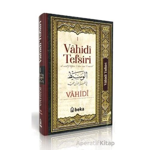 Vahidi Tefsiri – 1. Cilt - Vahidi en nisaburi - Beka Yayınları
