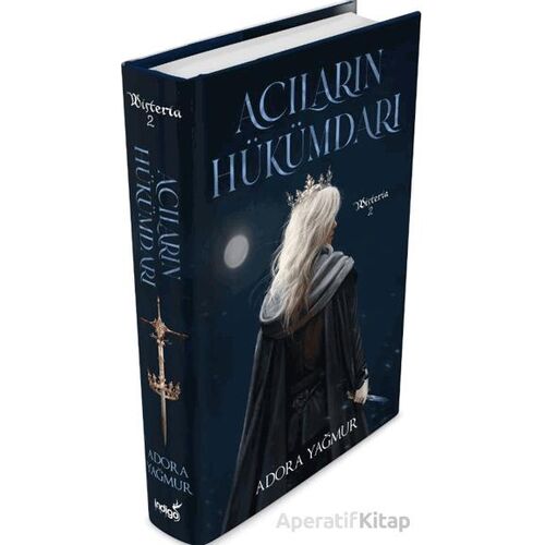 Acıların Hükümdarı - Wisteria 2 - Adora Yağmur - İndigo Kitap