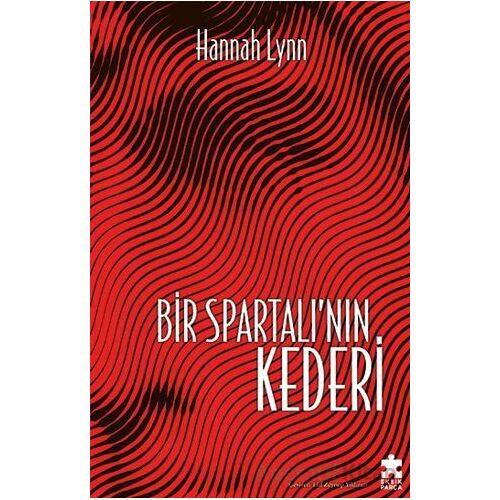 Bir Spartalı’nın Kederi - Hannah Lynn - Eksik Parça Yayınları