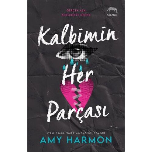 Kalbimin Her Parçası - Amy Harmon - Yabancı Yayınları