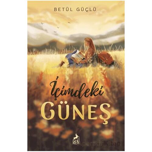 İçimdeki Güneş - Betül Güçlü - Ren Kitap