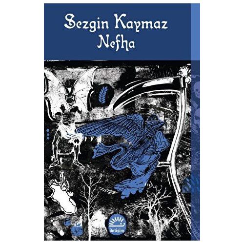 Nefha - Sezgin Kaymaz - İletişim Yayınevi