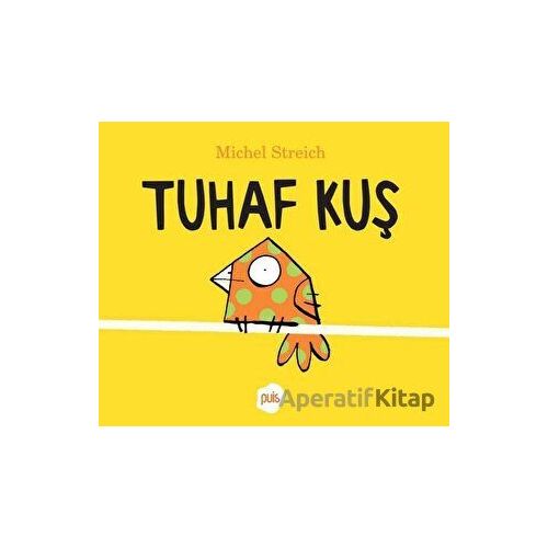 Tuhaf Kuş - Michel Streich - Puis