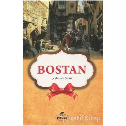 Bostan (Gençler İçin) - Sadi-i Şirazi - Ravza Yayınları