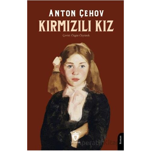 Kırmızılı Kız - Anton Çehov - Dorlion Yayınları