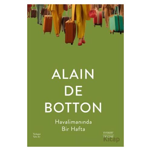 Havalimanında Bir Hafta - Alain de Botton - Everest Yayınları