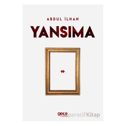 Yansıma - Abdul İlhan - Gece Kitaplığı