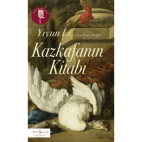 Kazkafanın Kitabı - Yiyun Li - İş Bankası Kültür Yayınları