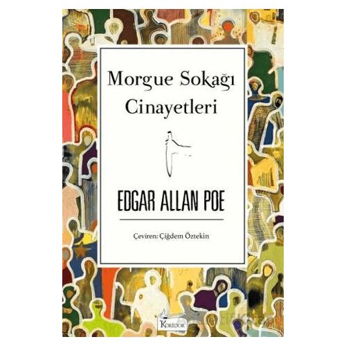 Morgue Sokağı Cinayetleri - Edgar Allan Poe - Koridor Yayıncılık