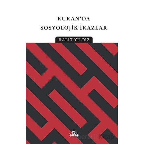 Kuranda Sosyolojik İkazlar - Halit Yıldız - Ravza Yayınları
