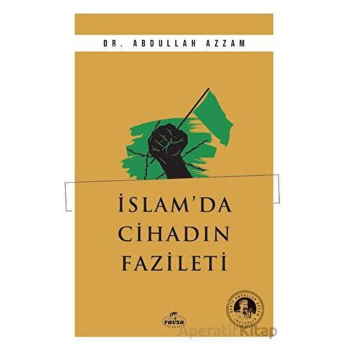 İslam’da Cihadın Fazileti - Abdullah Azzam - Ravza Yayınları