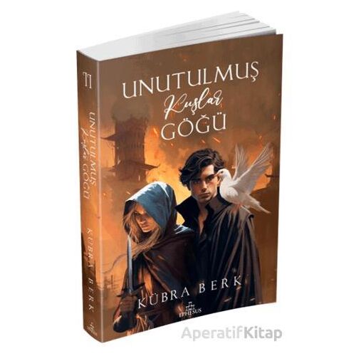 Unutulmuş Kuşlar Göğü - 2 - K. Kübra Berk - Ephesus Yayınları