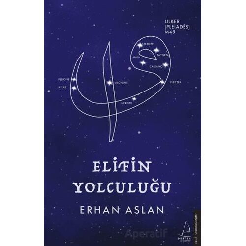 Elifin Yolculuğu - Erhan Aslan - Destek Yayınları