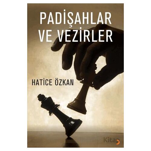Padişahlar ve Vezirler - Hatice Özkan - Cinius Yayınları