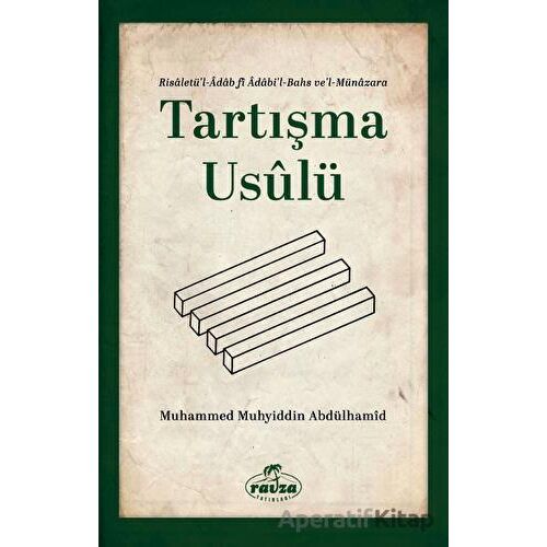 Tartışma Usulü - Muhammed Muhyiddin Abdülhamid - Ravza Yayınları