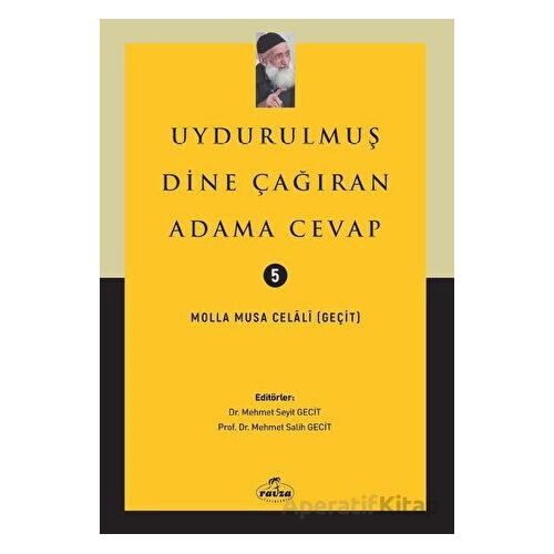 Uydurulmuş Dine Çağıran Adama Cevap - Molla Musa Celali - Ravza Yayınları