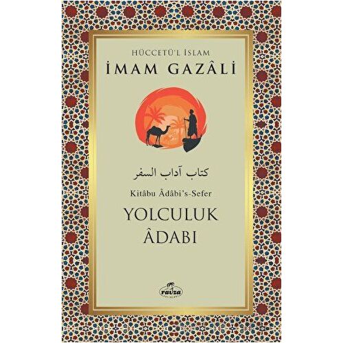 Yolculuk Adabı - İmam Gazali - Ravza Yayınları