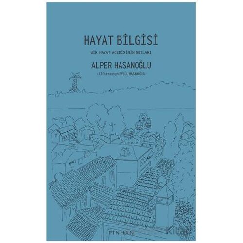 Hayat Bilgisi - Alper Hasanoğlu - Pinhan Yayıncılık