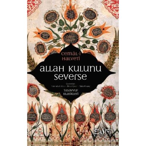 Allah Kulunu Severse - Cemal Halveti - Sufi Kitap