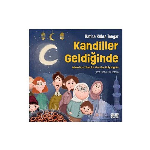 Kandiller Geldiğinde - Hatice Kübra Tongar - Aile Yayınları