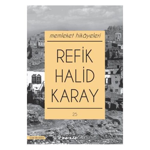 Memleket Hikayeleri - Refik Halid Karay - İnkılap Kitabevi