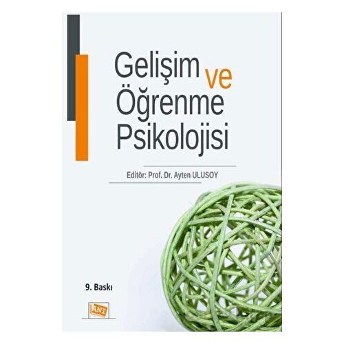 Gelişim ve Öğrenme Psikolojisi - Aysel Köksal Akyol - Anı Yayıncılık