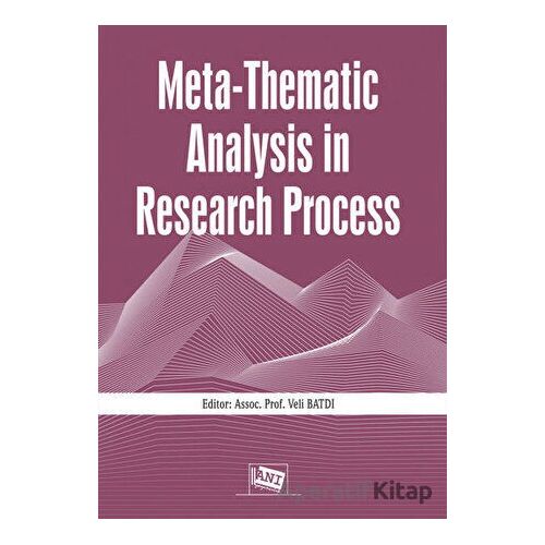 Meta-Thematic Analysis in Research Process - Veli Batdı - Anı Yayıncılık