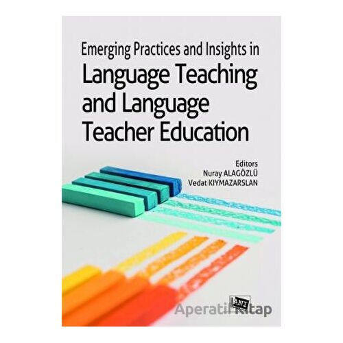 Emerging Practices and Insights in Language Teaching and Language Teacher Education