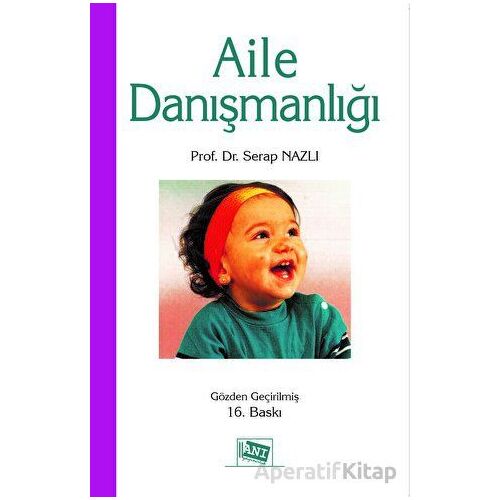 Aile Danışmanlığı - Serap Nazlı - Anı Yayıncılık