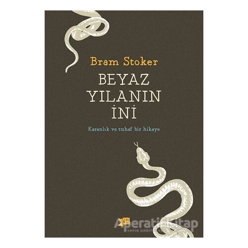 Beyaz Yılanın İni - Bram Stoker - Altıkırkbeş Yayınları