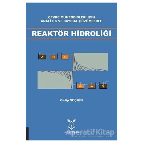 Reaktör Hidroliği - Galip Seçkin - Akademisyen Kitabevi