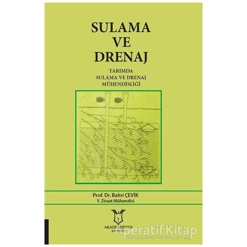 Sulama ve Drenaj - Bahri Çevik - Akademisyen Kitabevi