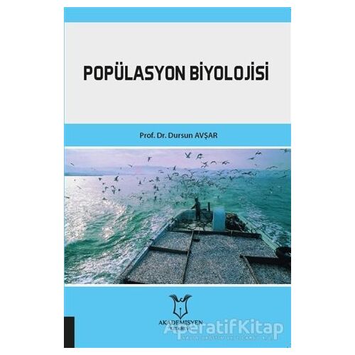 Popülasyon Biyolojisi - Dursun Avşar - Akademisyen Kitabevi
