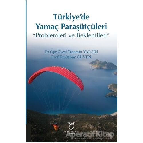 Türkiye’de Yamaç Paraşütçüleri - Özbay Güven - Akademisyen Kitabevi