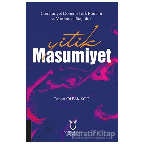 Yitik Masumiyet - Cumhuriyet Dönemi Türk Romanı ve Varoluşsal Suçluluk