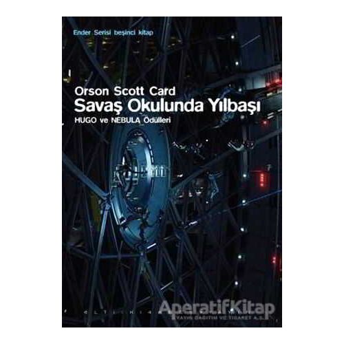 Ender Serisi Beşinci Kitap - Savaş Okulunda Yılbaşı - Orson Scott Card - Altıkırkbeş Yayınları