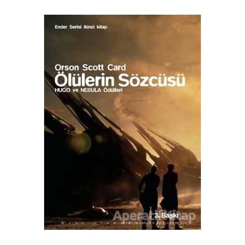 Ender Serisi İkinci Kitap : Ölülerin Sözcüsü - Orson Scott Card - Altıkırkbeş Yayınları