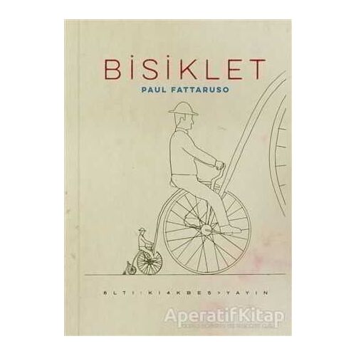 Bisiklet - Paul Fattaruso - Altıkırkbeş Yayınları