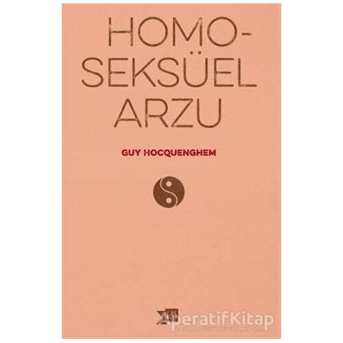 Homoseksüel Arzu - Guy Hocquenghem - Altıkırkbeş Yayınları