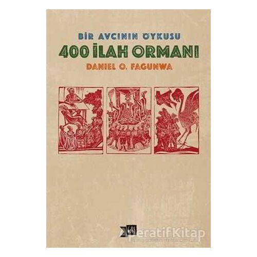 400 İlah Ormanı - Daniel O. Fagunwa - Altıkırkbeş Yayınları