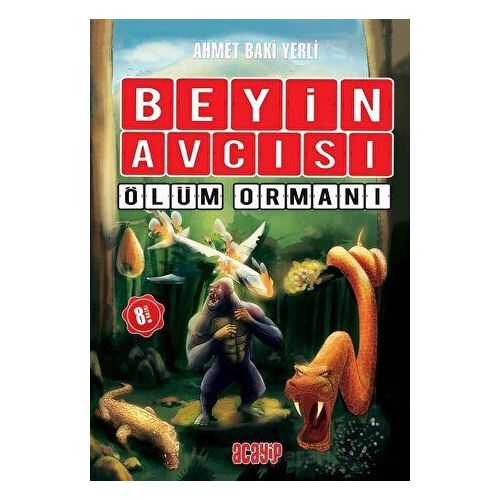 Ölüm Ormanı - Beyin Avcısı - Ahmet Baki Yerli - Acayip Kitaplar