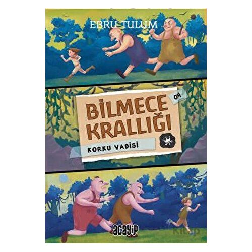 Bilmece Krallığı 4 - Korku Vadisi - Ebru Tulum - Acayip Kitaplar