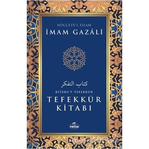 Tefekkür Kitabı - İmam Gazali - Ravza Yayınları